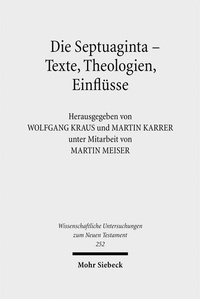 Abbildung von: Die Septuaginta - Texte, Theologien, Einflüsse - Mohr Siebeck