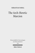 Abbildung von: The Arch-Heretic Marcion - Mohr Siebeck