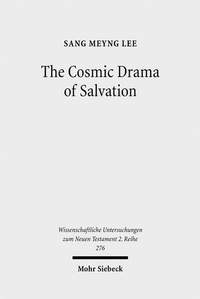 Abbildung von: The Cosmic Drama of Salvation - Mohr Siebeck