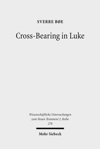 Abbildung von: Cross-Bearing in Luke - Mohr Siebeck