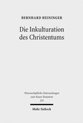 Abbildung von: Die Inkulturation des Christentums - Mohr Siebeck