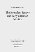 Abbildung von: The Jerusalem Temple and Early Christian Identity - Mohr Siebeck
