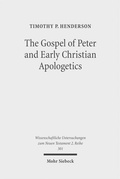 Abbildung von: The Gospel of Peter and Early Christian Apologetics - Mohr Siebeck
