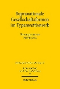 Abbildung von: Supranationale Gesellschaftsformen im Typenwettbewerb - Mohr Siebeck