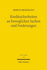 Abbildung von: Kreditsicherheiten an beweglichen Sachen und Forderungen - Mohr Siebeck