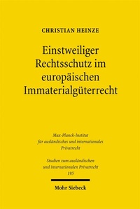 Abbildung von: Einstweiliger Rechtsschutz im europäischen Immaterialgüterrecht - Mohr Siebeck