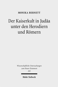 Abbildung von: Der Kaiserkult in Judäa unter den Herodiern und Römern - Mohr Siebeck