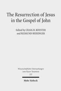 Abbildung von: The Resurrection of Jesus in the Gospel of John - Mohr Siebeck