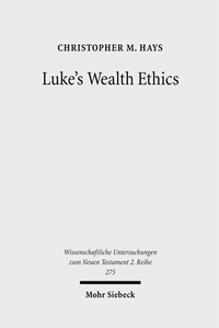Abbildung von: Luke's Wealth Ethics - Mohr Siebeck
