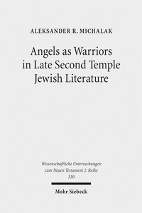 Abbildung von: Angels as Warriors in Late Second Temple Jewish Literature - Mohr Siebeck