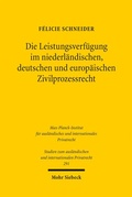 Abbildung von: Die Leistungsverfügung im niederländischen, deutschen und europäischen Zivilprozessrecht - Mohr Siebeck