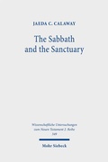 Abbildung von: The Sabbath and the Sanctuary - Mohr Siebeck
