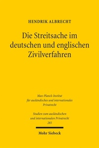 Abbildung von: Die Streitsache im deutschen und englischen Zivilverfahren - Mohr Siebeck