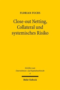 Bild: Close-out Netting, Collateral und systemisches Risiko - Mohr Siebeck