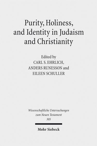 Abbildung von: Purity, Holiness, and Identity in Judaism and Christianity - Mohr Siebeck