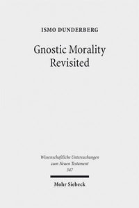 Abbildung von: Gnostic Morality Revisited - Mohr Siebeck