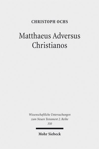 Abbildung von: Matthaeus Adversus Christianos - Mohr Siebeck