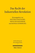 Abbildung von: Das Recht der Industriellen Revolution - Mohr Siebeck