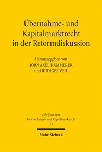 Bild: Übernahme- und Kapitalmarktrecht in der Reformdiskussion - Mohr Siebeck