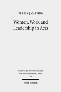 Abbildung von: Women, Work and Leadership in Acts - Mohr Siebeck