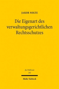 Abbildung von: Die Eigenart des verwaltungsgerichtlichen Rechtsschutzes - Mohr Siebeck