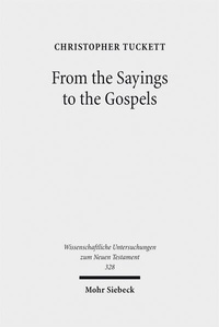 Abbildung von: From the Sayings to the Gospels - Mohr Siebeck