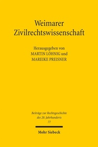 Abbildung von: Weimarer Zivilrechtswissenschaft - Mohr Siebeck