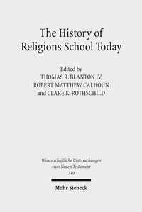 Abbildung von: The History of Religions School Today - Mohr Siebeck