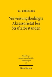 Abbildung von: Verweisungsbedingte Akzessorietät bei Straftatbeständen - Mohr Siebeck