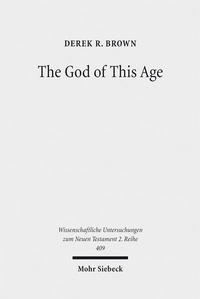Abbildung von: The God of This Age - Mohr Siebeck