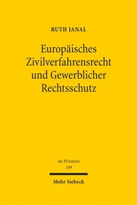 Bild: Europäisches Zivilverfahrensrecht und Gewerblicher Rechtsschutz - Mohr Siebeck