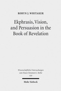 Abbildung von: Ekphrasis, Vision, and Persuasion in the Book of Revelation - Mohr Siebeck