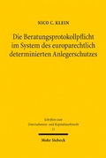 Bild: Die Beratungsprotokollpflicht im System des europarechtlich determinierten Anlegerschutzes - Mohr Siebeck