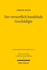 Abbildung von: Der verwerflich handelnde Geschädigte - Mohr Siebeck