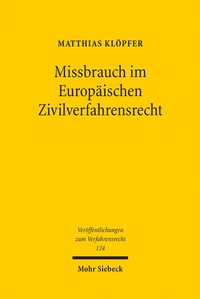 Abbildung von: Missbrauch im Europäischen Zivilverfahrensrecht - Mohr Siebeck