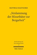 Bild: "Verdammung der Missethäter zur Bergarbeit" - Mohr Siebeck