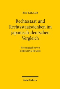 Bild: Rechtsstaat und Rechtsstaatsdenken im japanisch-deutschen Vergleich - Mohr Siebeck