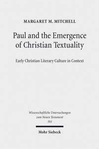 Abbildung von: Paul and the Emergence of Christian Textuality - Mohr Siebeck