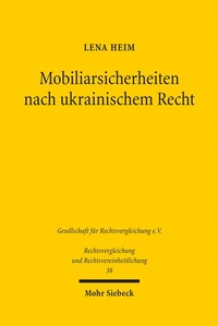 Abbildung von: Mobiliarsicherheiten nach ukrainischem Recht - Mohr Siebeck