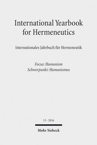 Abbildung von: International Yearbook for Hermeneutics / Internationales Jahrbuch für Hermeneutik - Mohr Siebeck