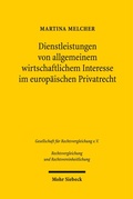 Abbildung von: Dienstleistungen von allgemeinem wirtschaftlichem Interesse im europäischen Privatrecht - Mohr Siebeck