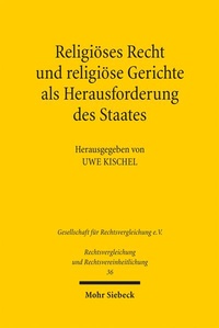 Abbildung von: Religiöses Recht und religiöse Gerichte als Herausforderung des Staates: Rechtspluralismus in vergleichender Perspektive - Mohr Siebeck