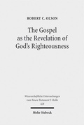 Abbildung von: The Gospel as the Revelation of God's Righteousness - Mohr Siebeck