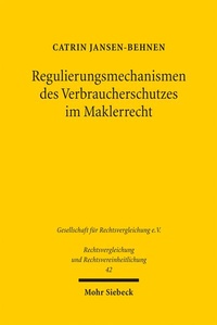Abbildung von: Regulierungsmechanismen des Verbraucherschutzes im Maklerrecht - Mohr Siebeck