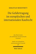 Bild: Die Gefahrtragung im europäischen und internationalen Kaufrecht - Mohr Siebeck