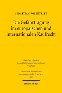 Bild: Die Gefahrtragung im europäischen und internationalen Kaufrecht - Mohr Siebeck