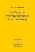 Bild: Das Verbot der vorweggenommenen Beweiswürdigung - Mohr Siebeck