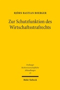 Bild: Zur Schutzfunktion des Wirtschaftsstrafrechts - Mohr Siebeck