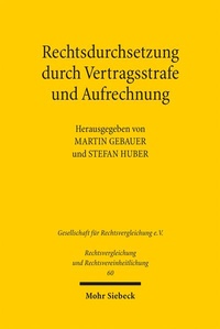 Abbildung von: Rechtsdurchsetzung durch Vertragsstrafe und Aufrechnung - Mohr Siebeck
