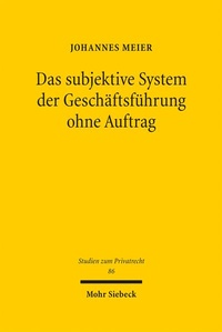 Bild: Das subjektive System der Geschäftsführung ohne Auftrag - Mohr Siebeck
